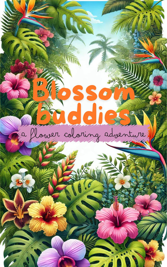 Blossom Buddies: A Flower Coloring Adventure